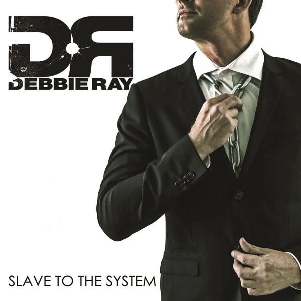 Debbie-Ray-Slave-To-The-System.jpg