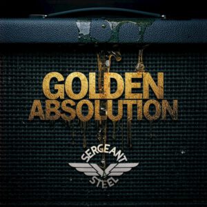 Sergeant Steel - Golden Absolution (CD) pre-sale Release: 16.10.26